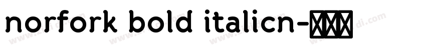 norfork bold italicn字体转换